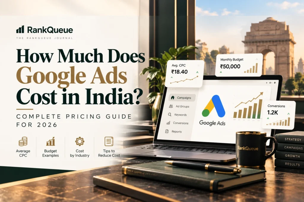Google Ads cost in India 2026 pricing and budget guide